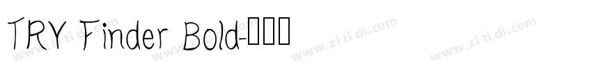 TRY Finder Bold字体转换